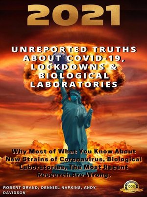 cover image of Unreported Truths About COVID-19, Lockdowns & Biological Laboratories